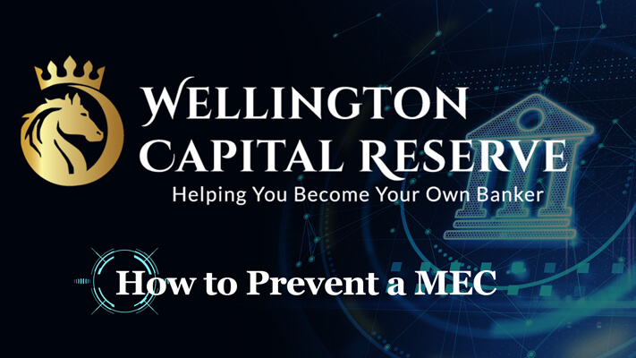 Wellington Capital Reserve logo with text "How to Prevent a MEC